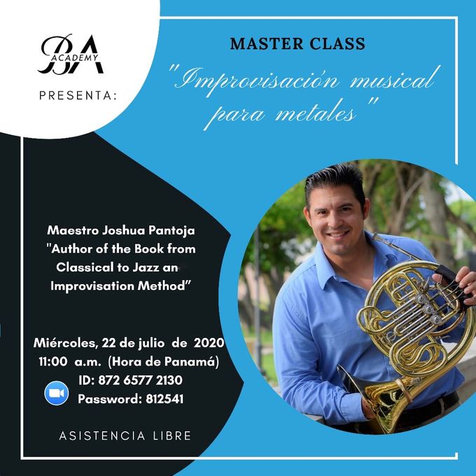 Muy honrado con la invitación del Profesor Joel Arias Linares y Belle Art Academy en Panamá para llevar a cabo una clase maestra dirigida al arte de la improvisación. Este Masterclass será gratuito y dirigido especialmente a los intérpretes de instrumentos de viento metal! Nos vemos el próximo miércoles 22 de Julio a las 11am (hora de Panamá).  📯📯📯🙏🙏🙏🇵🇷🇨🇴☕️🌴🎼🌊!!! www.joshuapantoja.com